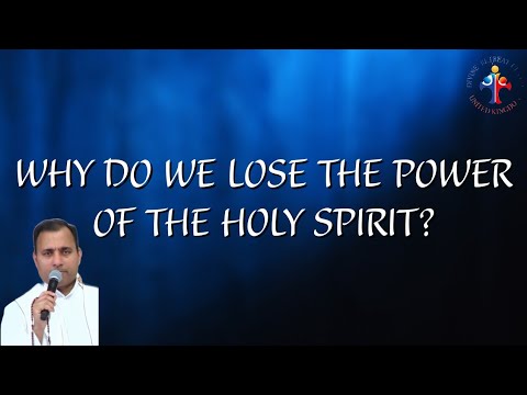 Why do we lose the power of the Holy Spirit? - Fr Joseph Edattu VC