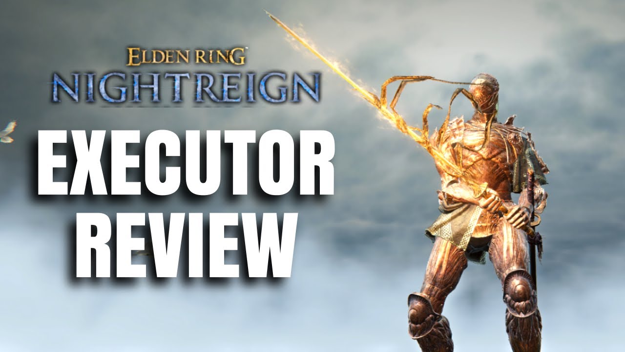 Is The Executor Good? Nightfarer Guide and Breakdown- Elden Ring Nightreign