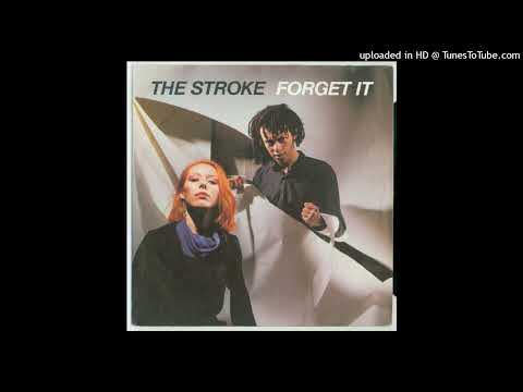 The Stroke - Forget It (1981)
