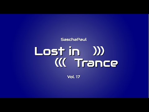 Lost in Trance Vol.17 mixed by SaschaPaul including Fatboy Slim, UMEK, Christian Westerhof, Ed Lynam