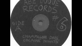 Abe Duque -- Champagne Days, Cocaine Nights