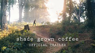 Shade Grown Coffee - Trailer (Official)