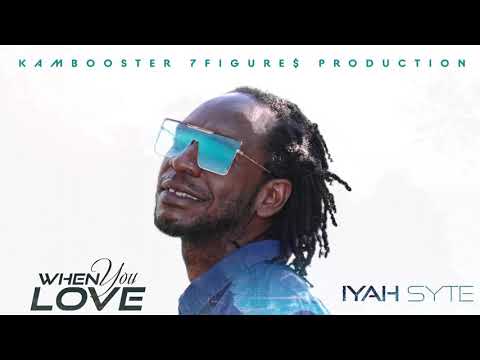 Iyah Syte - When You Love