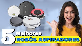 TOP 5 Melhor ROBÔ ASPIRADOR em 2025 | Melhores ROBÔS ASPIRADORES Custo-Benefício ✅