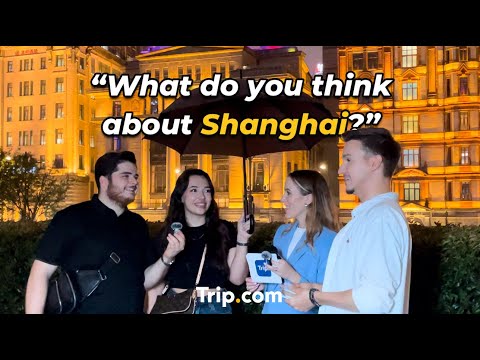 How do international tourists perceive Shanghai? ｜Street Interview