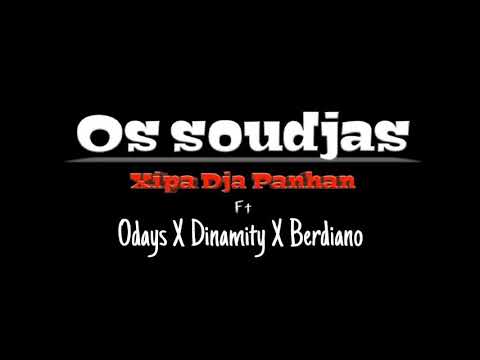 Os soudjas_-(xipa dja panham)_-:ft _-Odays_Dinamity & Berdiano -^asdotta pro 2020