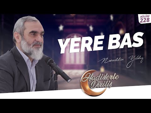YERE BAS | Hadislerle Diriliş - 228.Ders