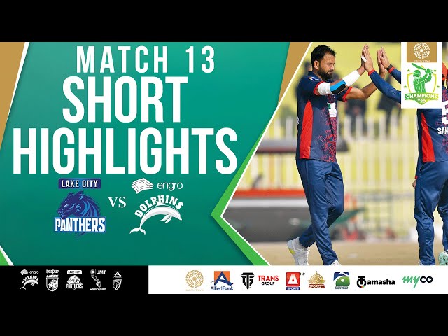 Short Highlights | Lake City Panthers vs Engro Dolphins | Match 13 | Bahria Town Champions Cup 2024