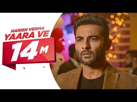 Yaar Ve (Full Song) | Harish Verma | Jaani | B Praak | Latest Punjabi Song 2017 | Speed Records