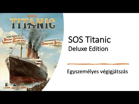 SOS Titanic - Egyszemélyes végigjátszás - Robert SoloPlay