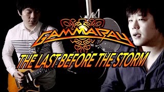 Gamma Ray - Last Before The Storm (Cover)
