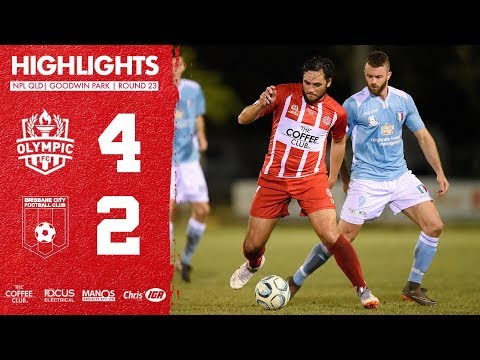 NPL QLD 2018 Round 23 - Olympic FC vs Brisbane City Highlights