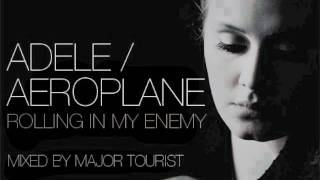 Rolling In The Deep - Adele (Rolling In My Enemy - Adele/Aeroplane Major Tourist Remix)