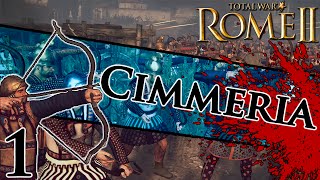 Total War: Rome II - Cimmeria Campaign [Legendary] #1 ~ The Black Sea!