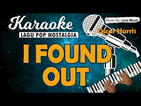 Karaoke I FOUND OUT - Oscar Harris // Music By Lanno Mbauth