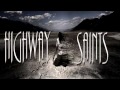 Highway Saints - By Your Side 
