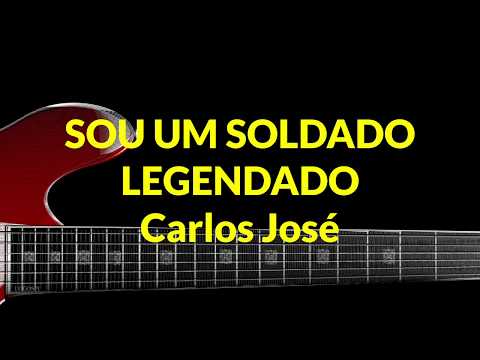SOU UM SOLDADO - 418 HARPA CRISTÃ - Carlos José LEGENDADO