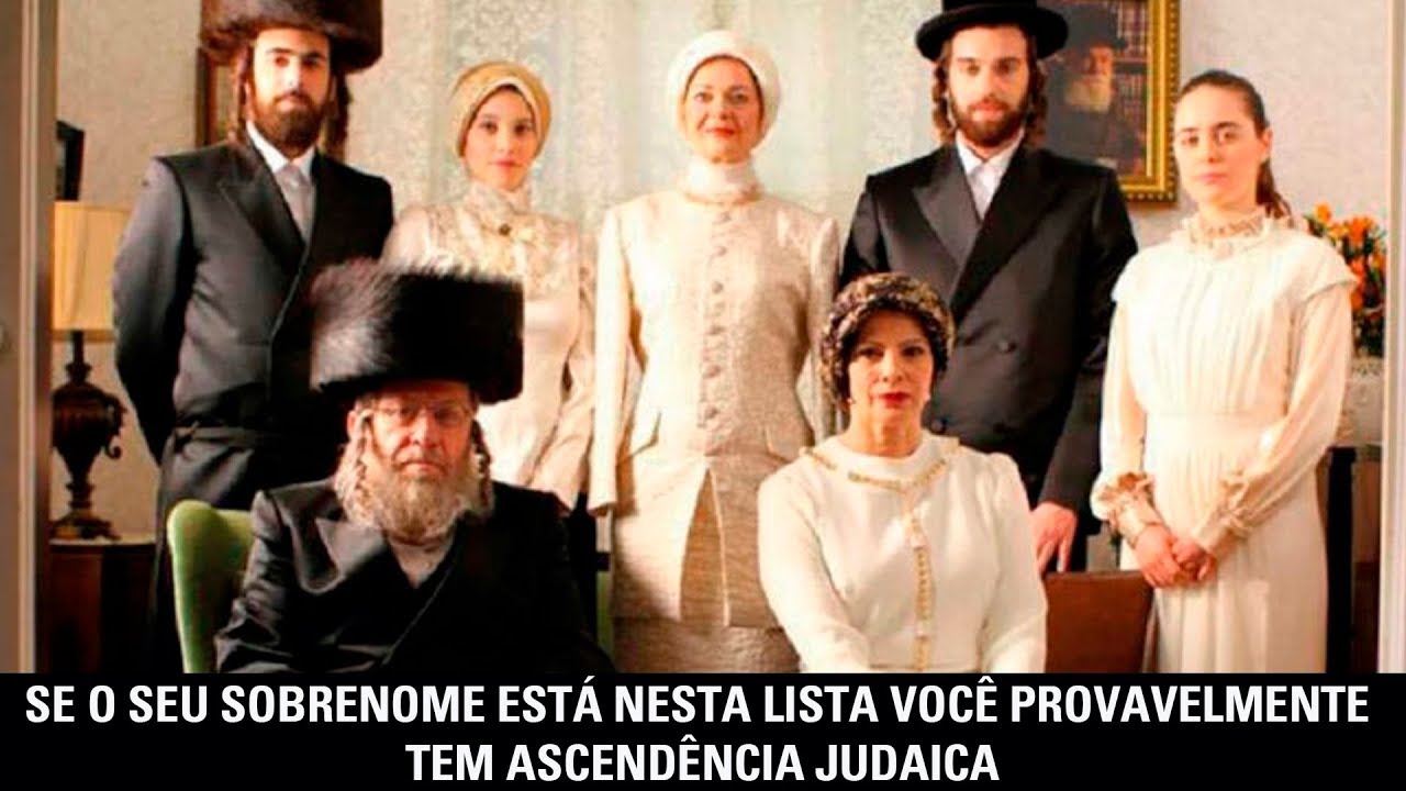 Se o seu sobrenome está nesta lista você provavelmente tem ascendência judaica