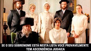 Se o seu sobrenome está nesta lista você provavelmente tem ascendência judaica
