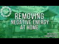 Removing Negative Energy at Home / Energetically Programmed Audio / Maitreya Reiki™