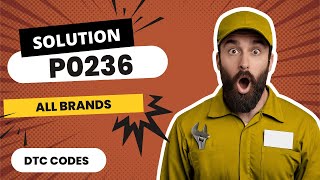 dtc p0236 quickly Fix