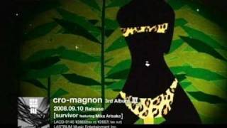 cro-magnon 「survivor feat. Mika Arisaka」