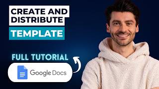 How to Create and Distribute a Google Docs Template [2026 Full Guide]