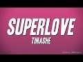 Tinashe Superlove Lyrics