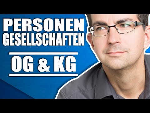 Personengesellschaften einfach erklärt (OG, KG & Co)