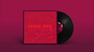 LOU VAL FEAT. JOHNNY YUKON - USE ME (PRODUCED BY HMLT)