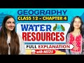 Class 12 Geography Chapter 4 Water Resources One Shot Explanation With Notes CBSE CUET