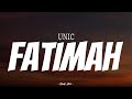 UNIC Fatimah Video Lirik
