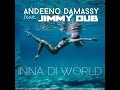 Andeeno Damassy feat. Jimmy Dub - Inna di ...