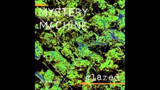Mystery Machine -  Ride (Glazed) 1993