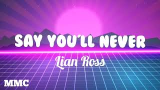 Say You&#39;ll Never ( lyrics ) 80&#39;s Disco - Lian Ross