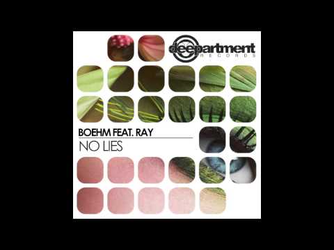 Boehm feat Ray "No lies" (Deepartment Records)