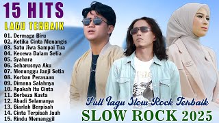 Download lagu THOMAS ARYA, ELSA PITALOKA, OVHI FIRSTY DERMAGA BIRU || 15 LAGU SLOW ROCK TERBAIK VIRAL TIKTOK mp3