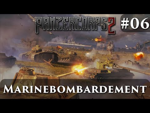 Angehauen: 🔥🎖️Panzer Corps 2 #06 - Marinebombardement (Angespielt,Tutorial,🇩🇪 Deutsch)