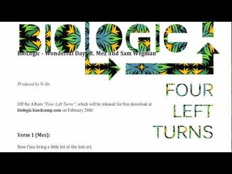 BioLogic - Wonderful Days ft. Mez and Sam Wegman [Lyrics]