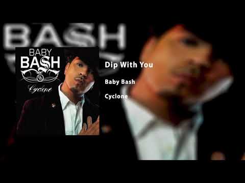 Dip With You - Baby Bash