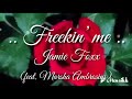 Jamie Foxx -Freakin' Me (feat. Marsha Ambrosius)