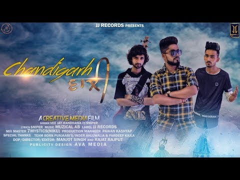 CHANDIGARH WAALI | Vee Jay Randhawa | Ft. Sniper | Muzical AB | Latest New Punjabi Songs 2017