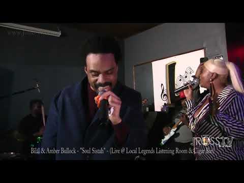 James Ross @ (Crooner) Bilal & (Vocalist) Amber Amya'smom Bullock - "Soul Sistah" - www.Jross-tv.com