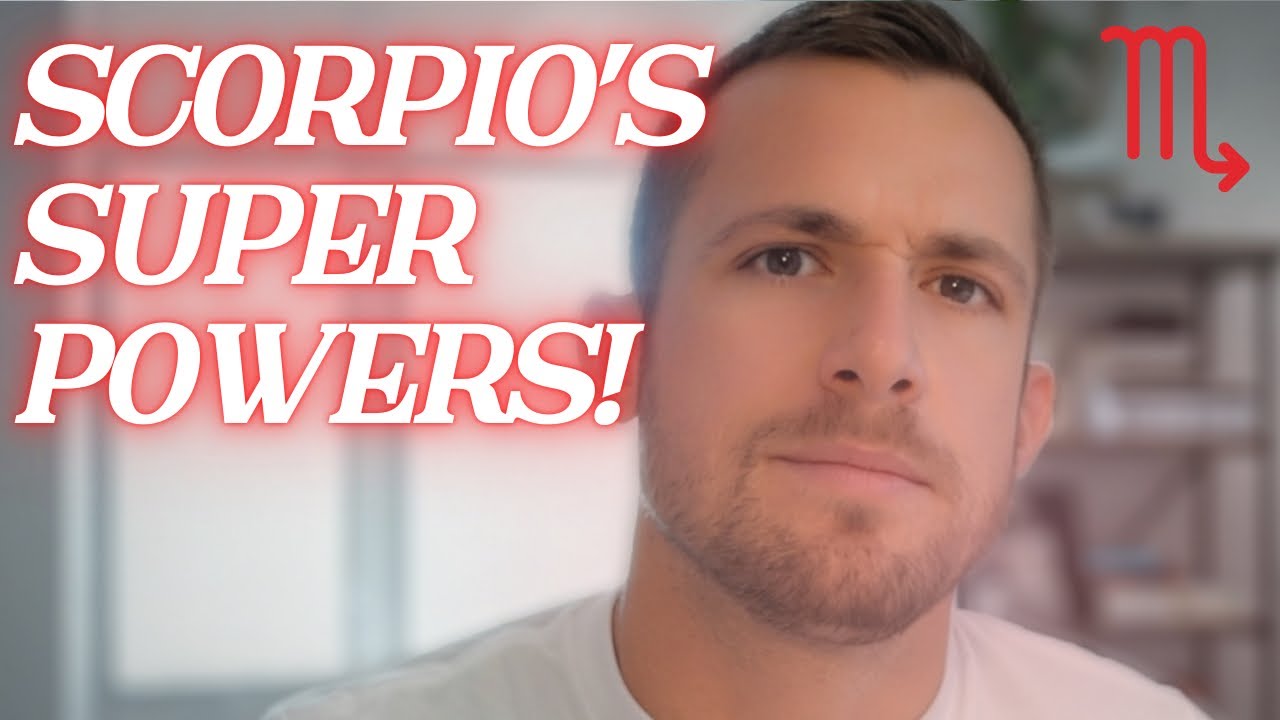 Scorpio's 5 Super Human Powers