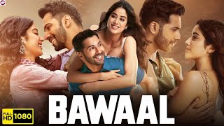 Bawaal (2023) HD New Full Hindi Romantic Drama Movies || Story And Amazing Talks # (Daksh}