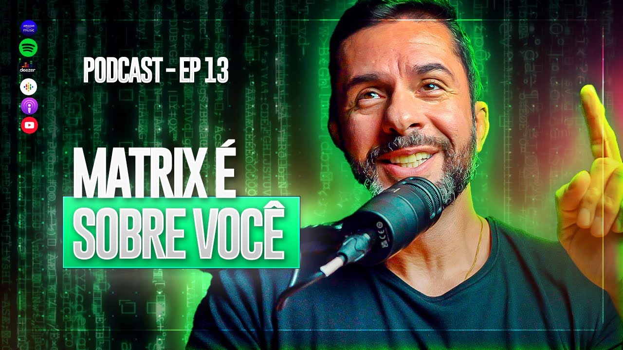 O SIGNIFICADO OCULTO DO FILME MATRIX QUE VOCÊ NÃO PERCEBEU | Fernando Reis Podcast #13