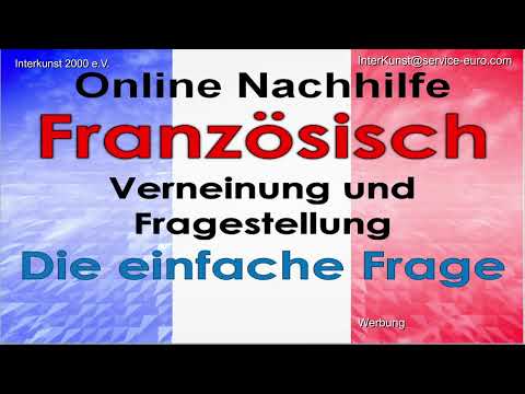 Online Nachhilfe Unterricht Französisch – die einfache Frage – Hausaufgabe  & Prüfungsvorber.