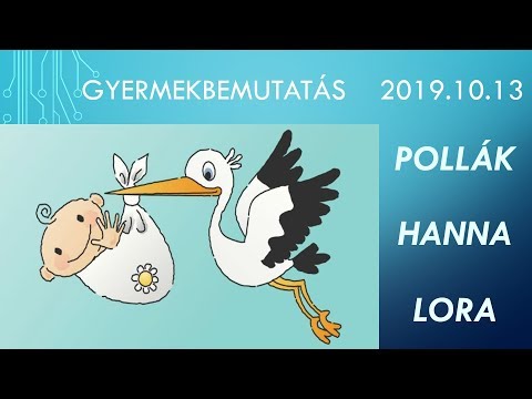 Gyermekbemutatás: Pollák Hanna Lora