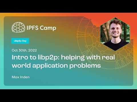 Intro to libp2p: helping with real world application problems - Max Inden