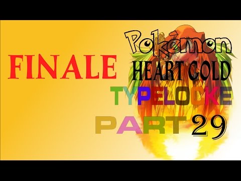 Pokemon Heart Gold Typelocke Part 29: THE FINALE!!!